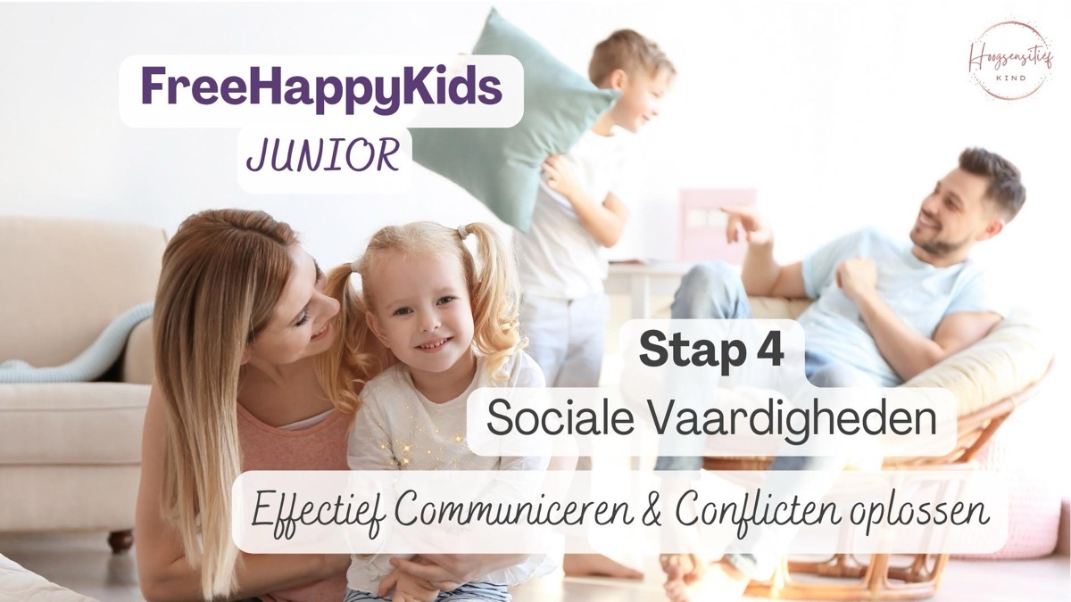 Stap 4: Sociale vaardigheden - effectief communiceren en conflicten oplossen