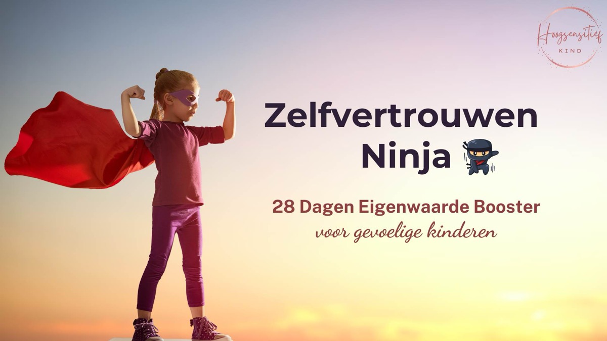 Zelfvertrouwen Ninja: 28 dagen eigenwaarde-booster voor gevoelige kinderen, meisje met rode superheldencape
